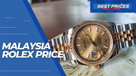 buy rolex in malaysia|Rolex Malaysia price list 2024.